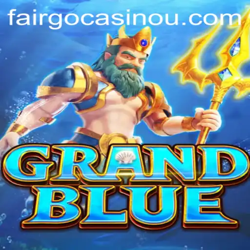 The Exciting World of GRANDBLUE: An In-Depth Look