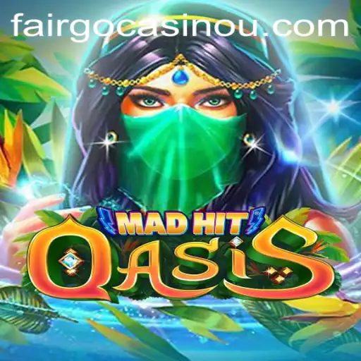 Explore the Exciting World of MadHitOasis: A Thrilling New Game Experience